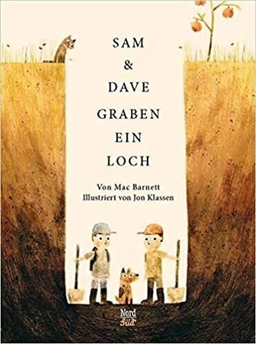 Sam und Dave graben ein Loch - Mac Barnett
