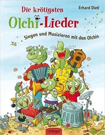 Die krötigsten Olchi-Lieder (Die Olchis), Erhard Dietl