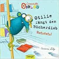 Leseratte Otilie: Otilie fängt den Bücherdieb - Susanne Lütje