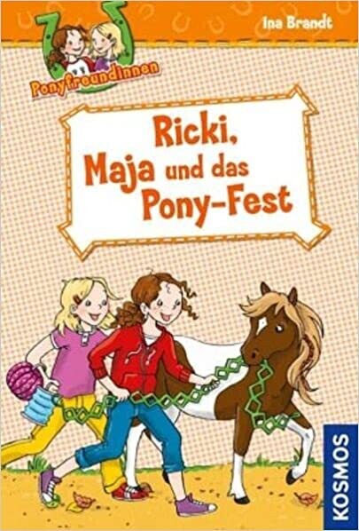 Ponyfreundinnen, 5, Ricki, Maja und das Pony-Fest, Ina Brandt