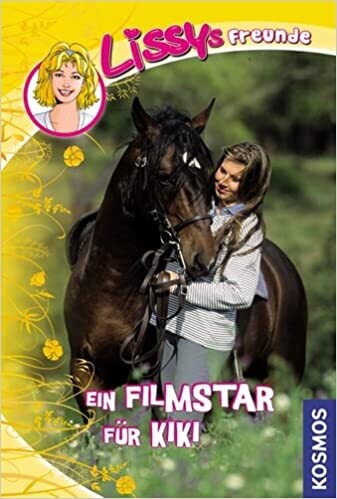 Lissys Freunde, 6, Ein Filmstar für Kiki, D. Hoßfeld