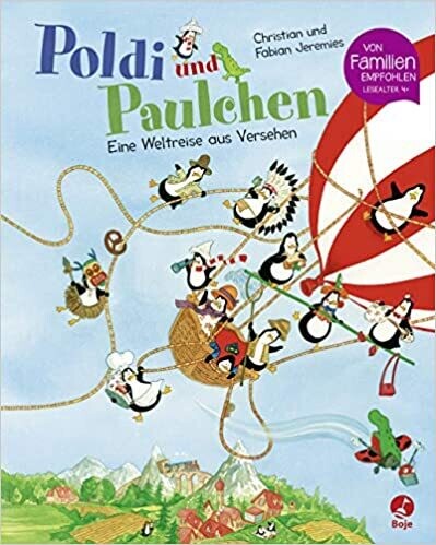 Poldi und Paulchen - Eine Weltreise aus Versehen: Band 2, C. Jeremies
