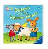 Ostern mit dem kleinen Hasen: Ab 18 Monate, Sabine Cuno