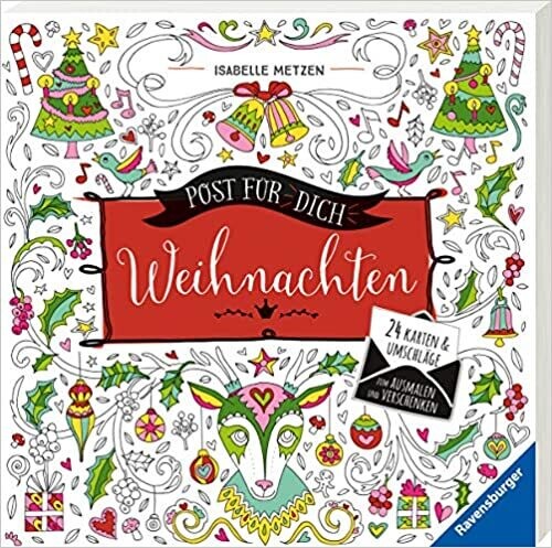 Post für dich! Weihnachten: 24 Karten & Umschläge zum Ausmalen 