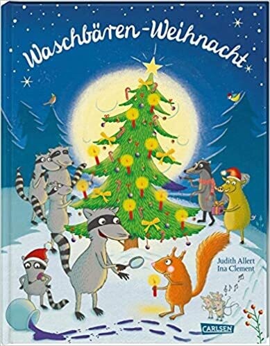 Waschbären-Weihnacht Gebundene Ausgabe, Judith Allert Waschbären-Weihnacht Gebundene Ausgabe, Judith Allert
