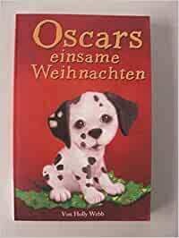 Oscars einsame Weihnachten  von Holly Webb