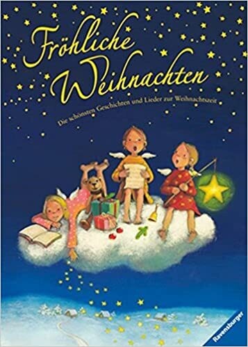 Fröhliche Weihnachten: Geschichten u. Lieder zur Weihnachtszeit