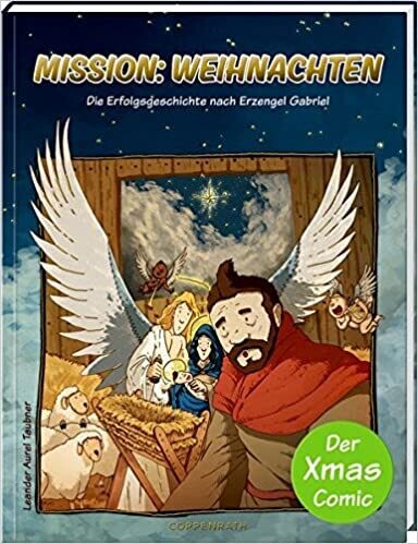 Mission: Weihnachten: Die Erfolgsgeschichte nach Erzengel Gabriel