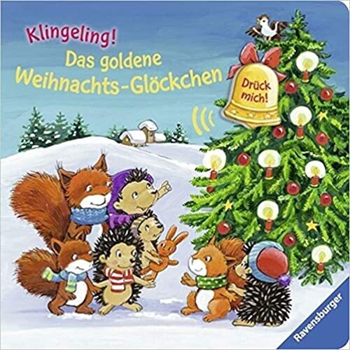 Das goldene Weihnachts-Glöckchen: Kling, Glöckchen kling! H. Dierks