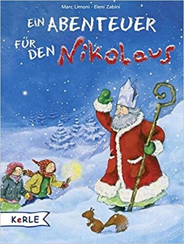 Ein Abenteuer für den Nikolaus Gebundene Ausgabe von Marc Limoni