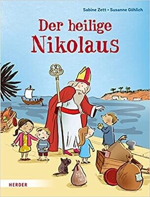 Der heilige Nikolaus Gebundene Ausgabe – Bilderbuch, Sabine Zett Der heilige Nikolaus Gebundene Ausgabe – Bilderbuch, Sabine Zett