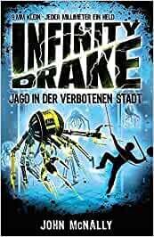 Infinity Drake (2) Jagd in der verbotenen Stadt - John McNally