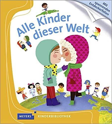 Alle Kinder dieser Welt: Meyers Kinderbibliothek 