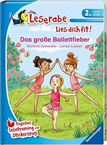 Das große Ballettfieber - Leserabe 2. Kl. mit Stickerspaß ab 7 J. 