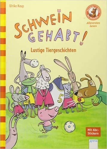 Schwein gehabt! Lustige Tiergeschichten: Der Bücherbär