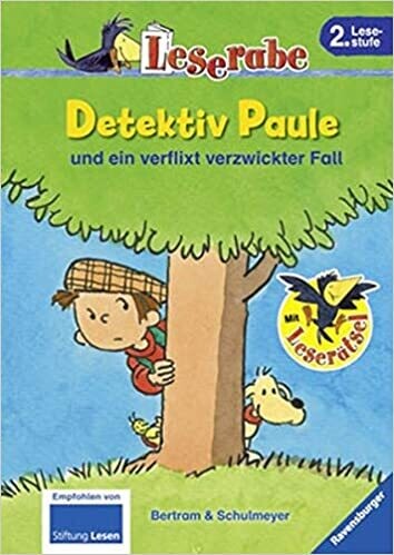Detektiv Paule und ein verflixt verzwickter Fall (Leserabe  2. St.) 