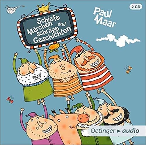 Schiefe Märchen und schräge Geschichten Audio CD, Paul Maar