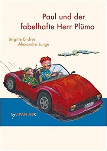 Paul und der fabelhafte Herr Plümo: Stufe C von Brigitte Endres