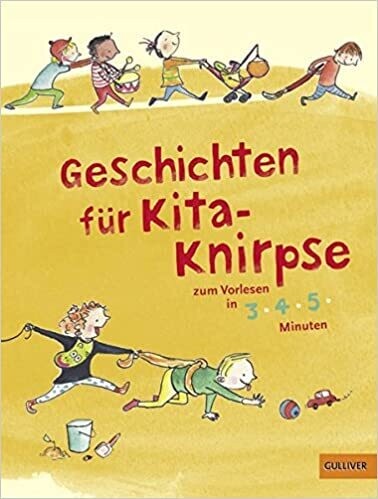 Geschichten für Kita-Knirpse: zum Vorlesen in 3-4-5 Minuten