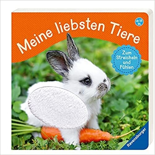 Meine liebsten Tiere: Zum Streicheln und Fühlen, S. Grimm