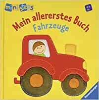 Mein allererstes Buch: Fahrzeuge: Ab 6 Mon. (ministeps)