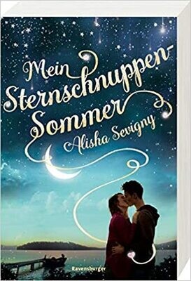 Mein Sternschnuppensommer von Alisha Sevigny Mein Sternschnuppensommer von Alisha Sevigny