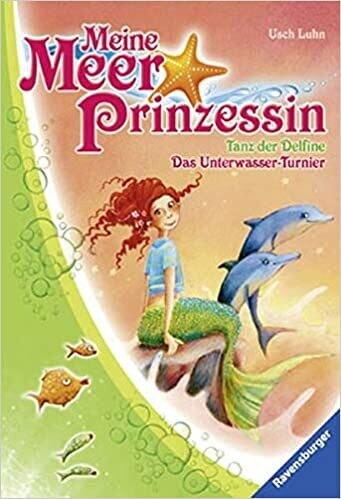 Pimpinella Meerprinzessin: Tanz der Delfine & Das Unterwasser-Turnier