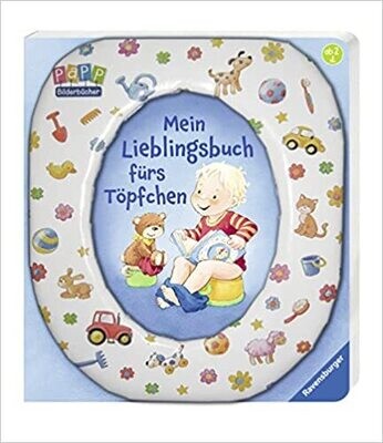 Mein Lieblingsbuch fürs Töpfchen Bilderbuch,  Sandra Grimm