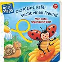 Mein erstes Fingerspuren-Buch: Der kleine Käfer sucht einen Freund: Ab 18 M.