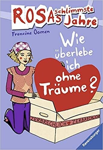 Wie überlebe ich ohne Träume? (Rosas schlimmste Jahre 9)
