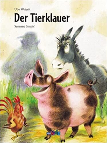 Der Tierklauer Gebundene Ausgabevon Susanne Smajic