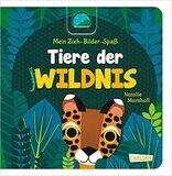 Mein Zieh-Bilder-Spaß: Tiere der Wildnis, Julia Hofmann