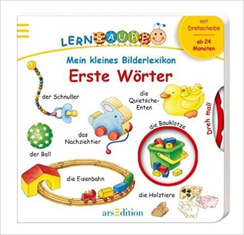 Meine erste Lernraupe - Mein kleines Bilderlexikon: Erste Wörter  