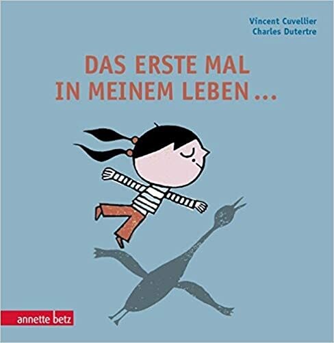 Das erste Mal in meinem Leben... Gebundene von Vincent Cuvellier