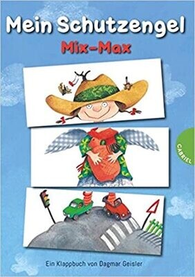 Mein Schutzengel Mix-Max Pappbilderbuch von Dagmar Geisler Mein Schutzengel Mix-Max Pappbilderbuch von Dagmar Geisler