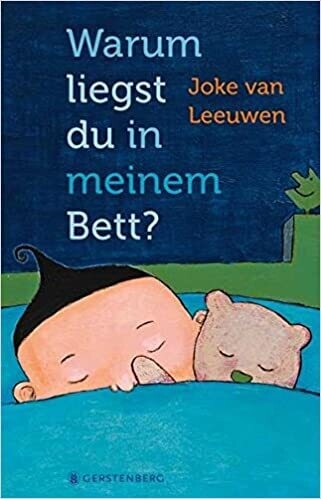Warum liegst du in meinem Bett? Gebundene Ausgabe, Joke van Leeuwen