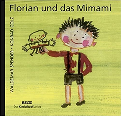 Florian und das Mimami Gebundene Ausgabe, Waldemar Spender