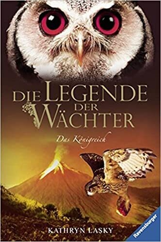 Die Legende der Wächter 11: Das Königreich,  K. Lasky