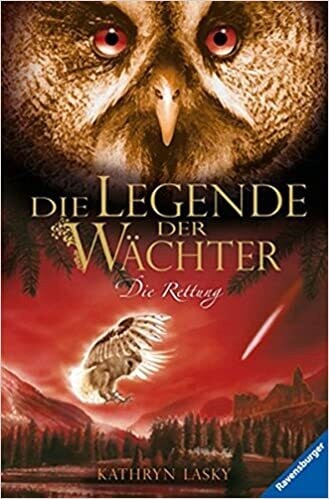 Die Legende der Wächter 3: Die Rettung , K. Lasky