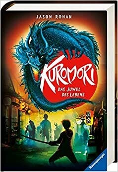 Kuromori, Band 3: Das Juwel des Lebens (Kuromori, 3) Geb. Ausgabe