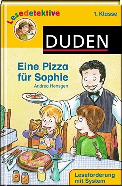 Lesedetektive - Eine Pizza für Sophie, 1. Klasse (Duden)