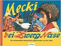 Mecki bei Zwerg Nase (Kulthelden)  Eduard Rhein, Wilhelm Petersen