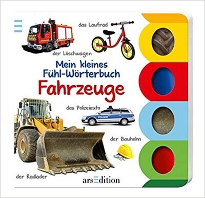 Mein kleines Fühl-Wörterbuch - Fahrzeuge 