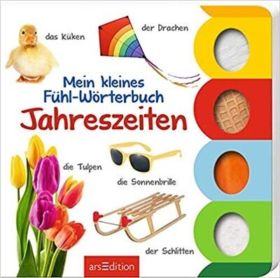 Mein kleines Fühl-Wörterbuch: Jahreszeiten 