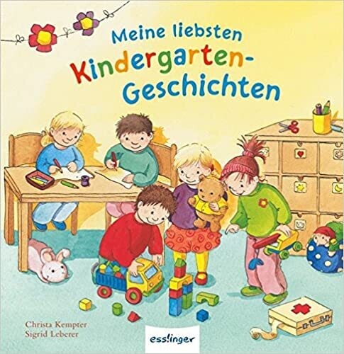 Meine liebsten Kindergarten-Geschichten Geb.  Ausgabe, Christa Kempter