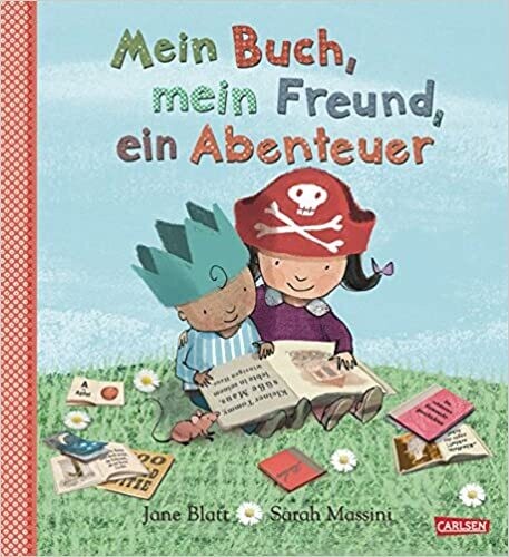 Mein Buch, mein Freund, ein Abenteuer Gebundene Ausgabe, Jane Blatt