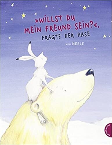 Willst du mein Freund sein?, fragte der Hase  von Neele Böckmann