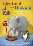 Elepfund und Hinkuin: Mein verrücktes Tier-ABC, Hans-Christian Schmidt