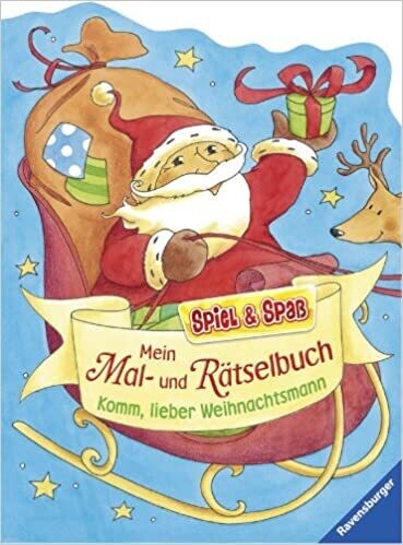 Mein Mal- und Rätselbuch - Komm, lieber Weihnachtsmann 