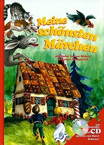 Meine schönsten Märchen mit vielen bunten Bildern + Hörspiel-CD